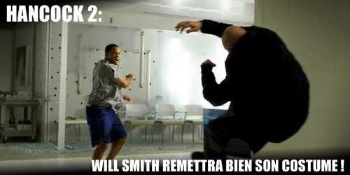 Hancock 2 , les scénaristes sont engagés ! Will Smith revient dans Hancock 2