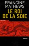 le_roi_de_la_soie