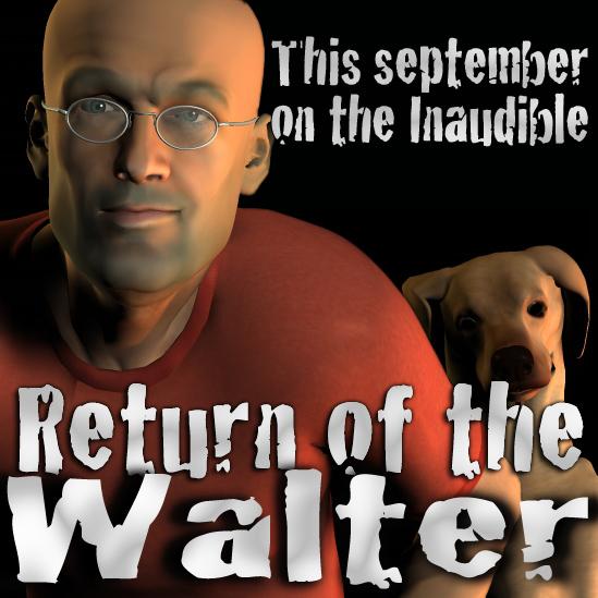 Walter is back (bientôt)