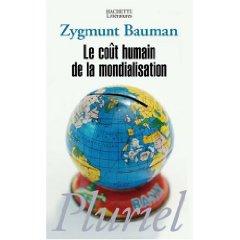 Le coût humain de la mondialisation, Zygmunt Bauman