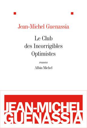 Le Club des Incorrigibles Optimistes ~ Jean-Michel Guenassia Le_club_des_incorrigibles_optimistes