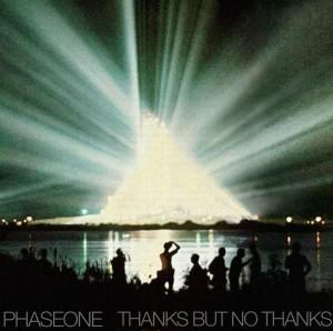 phaseone-thanks_but_no_thanks phaseone-thanks_but_no_thanks