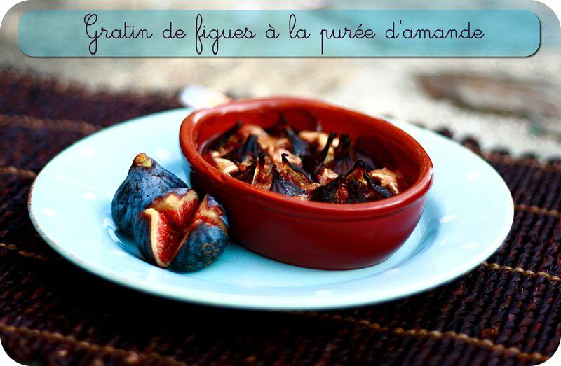 Gratin de figues à la purée d'amande complète figues_2