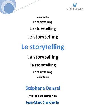 Le premier guide pratico-pratique du storytelling en français