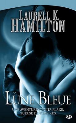 Anita blake 8 - Lune bleue - Laurell K. Hamilton
