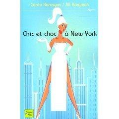Carrie Karasyov et Jill Kargman - Chic et choc à New York