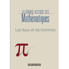 La grande histoire des mathématiques (Vol 1)