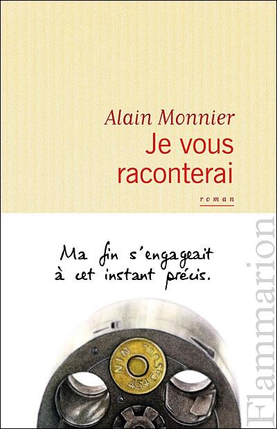 Alain Monnier, Je vous raconterai, Flammarion