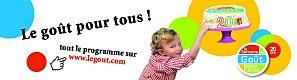 La semaine du goût : du 10 au 18 octobre 2009 La semaine du goût : du 10 au 18 octobre 2009