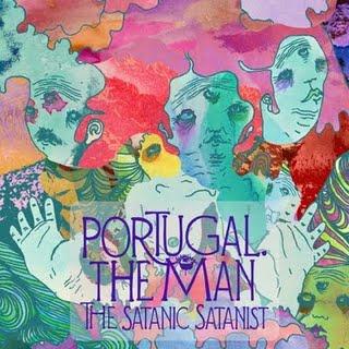 Portugal, The Man - The Satanic Satanist (2009)