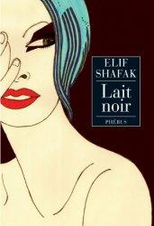 Lait noir; Elif Shafak
