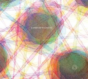 Semaine 38 : A Sunny Day In Glasgow - Ashes Grammar [Mis Ojos Discos]