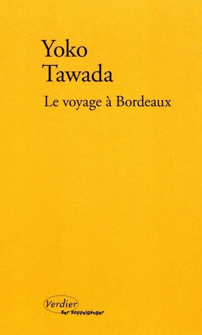 Yoko Tawada, Le voyage à Bordeaux, Verdier