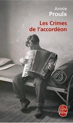 Les Crimes de l'accordéon; Annie Proulx Les Crimes de l'accordéon; Annie Proulx