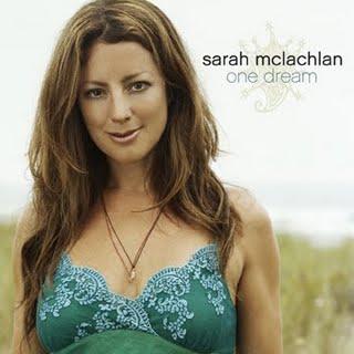 Sarah McLachlan • One Dream