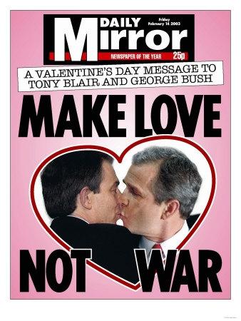 mirrorpix-a-valentines-day-message-to-tony-blair-and-george-bush-make-love-not-war.jpg
