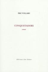 Conquistadors d'Éric Vuillard 9782756101965.jpg