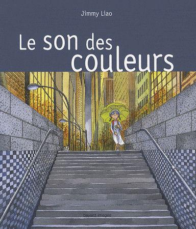 Le Son des Couleurs ~ Jimmy Liao le_son_des_couleurs