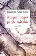 Mégot Mégot Petite Mitaine - Johanne Alice Côté