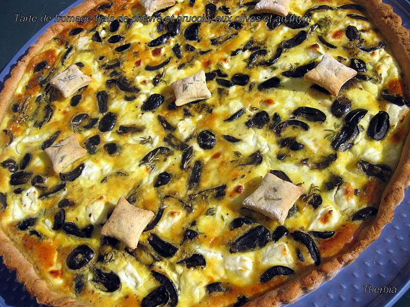 Tarte de fromage frais de chèvre et bruccio, aux olives et au thym