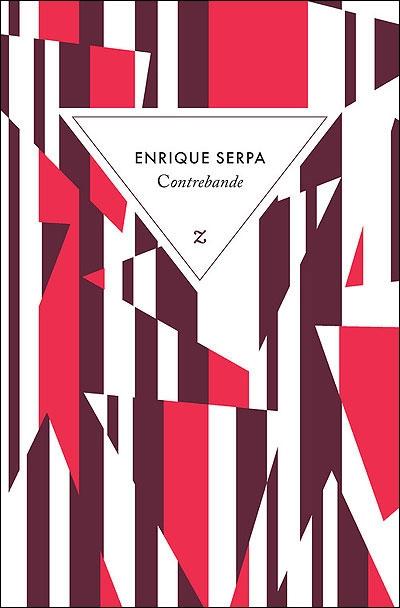 Enrique Serpa, Contrebande, éditions Zulma