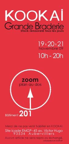 La prochaine braderie Kookaï : du 19 au 21 novembre 2009
