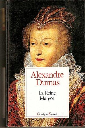 La Reine Margot - Alexandre Dumas - Véronique Dubois