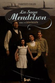 La Saga Mendelson - Tome 1 @ Fabrice Colin