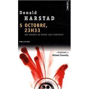 5 octobre, 23h 33 - Donald Harstad