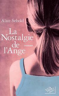 La Nostalgie de l'Ange [Lovely Bones] - Alice Sebold