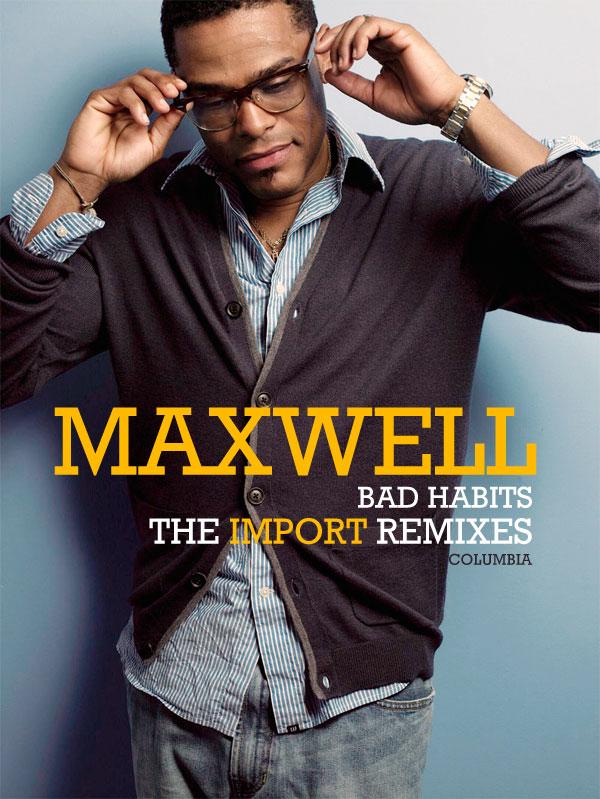 Maxwell Bad Habits the remixes Maxwell Bad Habits the remixes