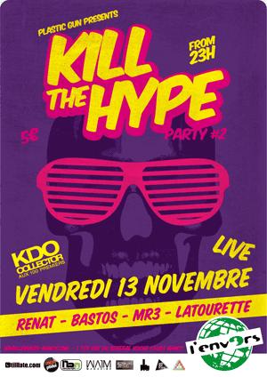 Gift of the week : Kill The Hype #2