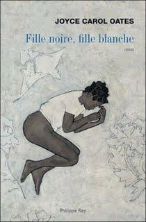 Fille noire, fille blanche @ Joyce Carol Oates