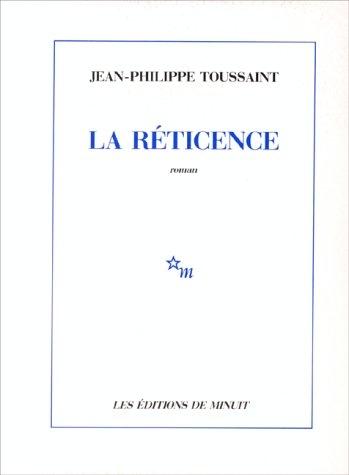 Jean-Philippe Toussaint, ses livres, première partie