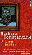 Allumer le chat - Barbara Constantine