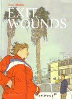 Exit Wounds Exit Wounds