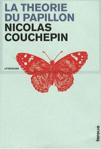 Nicolas Couchepin, La Théorie du Papillon