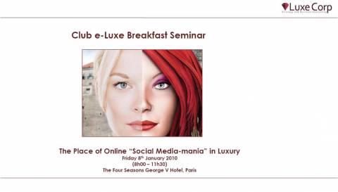 Club e-Luxe Petit Déjeuner : La place des “Réseaux Sociaux” dans le secteur du luxe