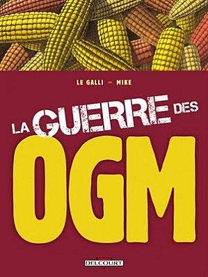 La guerre des O.G.M
