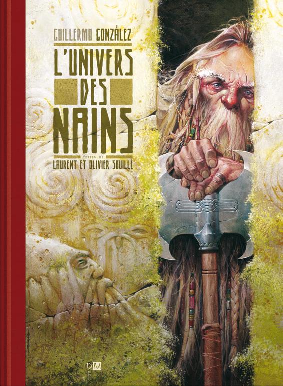 Interview de Guillermo Gonzalez, Laurent et Olivier Souillé pour la sortie de L’univers des Nains – Semaine spéciale éditions Daniel Maghen