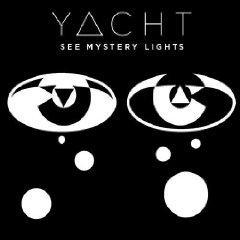 Chronique de disque pour POPnews, See Mystery Lights par Yacht