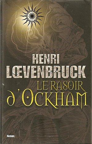 Le rasoir d’Ockham – Henri Loevenbruck - Véronique Dubois