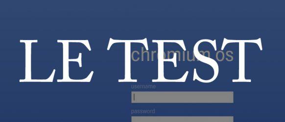 Le test de Google Chrome OS