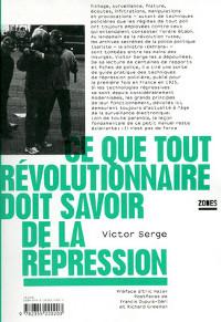 Ce que tout révolutionnaire doit savoir sur la répression Ce que tout révolutionnaire doit savoir sur la répression