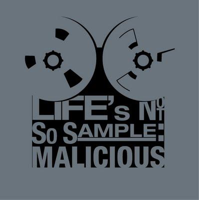 Malicious aka Mr.Malish - Life's not so sample