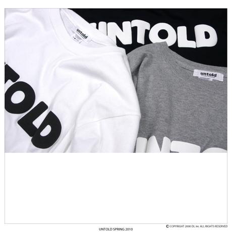 UNTOLD – SPRING 2010 COLLECTION UNTOLD – SPRING 2010 COLLECTION