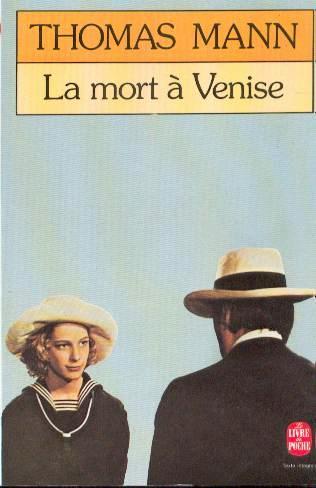 Thomas MANN - La Mort à Venise (Der Tod in Venedig) Thomas MANN - La Mort à Venise (Der Tod in Venedig)