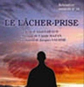 Le Lâcher-prise ... lacher-prise