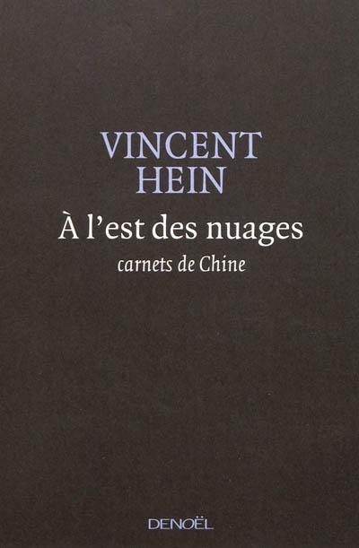 A l'est des nuages. A l'est des nuages.