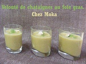 Velouté de chataignes au foie gras. Trio velouté
